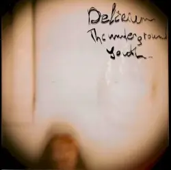 Delirium by The Underground Youth