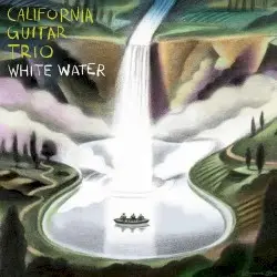 Whitewater by California Guitar Trio