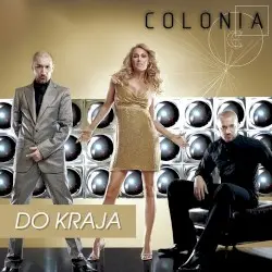 Do Kraja by Colonia