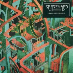 Innocence & Decadence by Graveyard