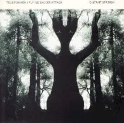 Distant Station by Tele:Funken / Flying Saucer Attack