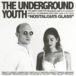 Nostalgia’s Glass by The Underground Youth