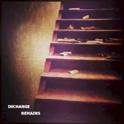 Remains by Inchange