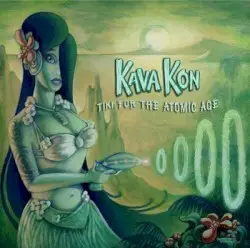 Tiki for the Atomic Age by Kava Kon