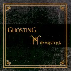 Der Magische Puls by Ghosting