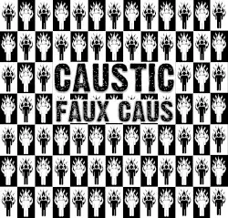 Faux Caus by “Caustic”