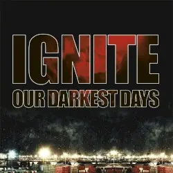 Our Darkest Days by Ignite