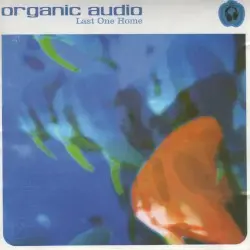 Last One Home by Organic Audio