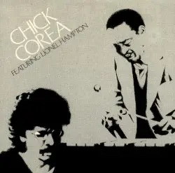 Chick Corea featuring Lionel Hampton by Chick Corea