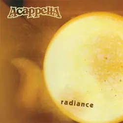 Radiance by Acappella
