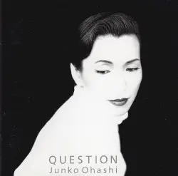 QUESTION by 大橋純子
