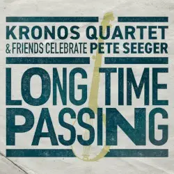 Long Time Passing by Kronos Quartet