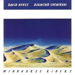 Windhorse Riders by David Hykes & Djamchid Chemirani