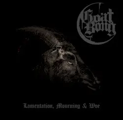 Lamentation, Mourning & Woe by Goat Bong