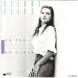 So Far So Close by Eliane Elias