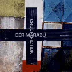 Cruci-Fiction by Der Marabu