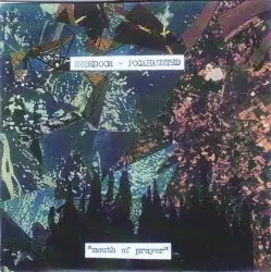 Mouth of Prayer by Robedoor + Pocahaunted