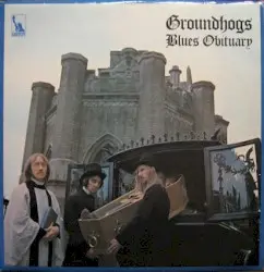 Blues Obituary by Groundhogs
