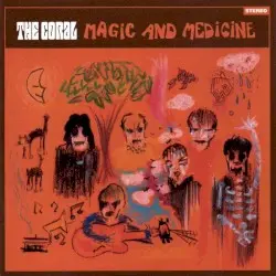 Magic and Medicine by The Coral