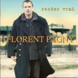 Rester vrai by Florent Pagny