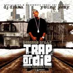 Trap or Die by DJ Drama & Young Jeezy