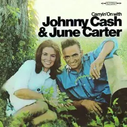 Carryin’ On With Johnny Cash & June Carter by Johnny Cash & June Carter