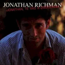 ¡Jonathan, te vas a emocionar! by Jonathan Richman