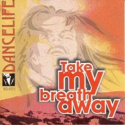 Take My Breath Away by Dancelife