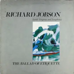 The Ballad of Etiquette by Richard Jobson with Virginia and Josephine