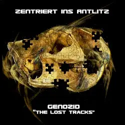Genozid - The Lost Tracks by Zentriert ins Antlitz
