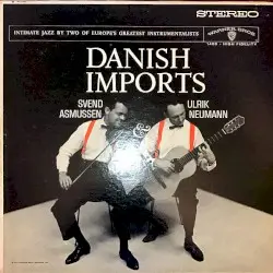 Danish Imports by Svend Asmussen & Ulrik Neumann