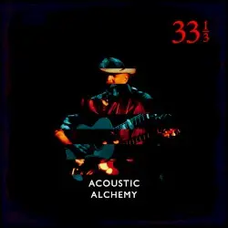 33⅓ by Acoustic Alchemy