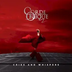 Cries and Whispers by Corde Oblique