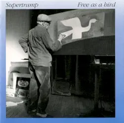 Free as a Bird by Supertramp