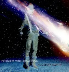Accelerationist by Problem With Dragons