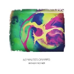 62 Minutes on Mars by Anthony Rother