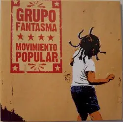 Movimiento popular by Grupo Fantasma
