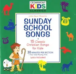 Sunday School Songs by Cedarmont Kids