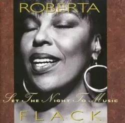 Set the Night to Music by Roberta Flack