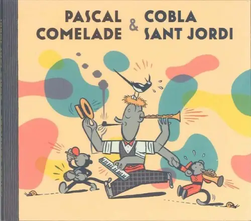 Pascal Comelade & Cobla Sant Jordi by Pascal Comelade & Cobla Sant Jordi