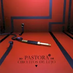 Circuitos de lujo by Pastora