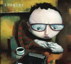 The Attraction to All Things Uncertain by Tweaker