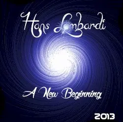 A New Beginning by Hans Lombardi
