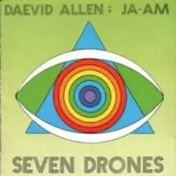 The Seven Drones by Daevid Allen