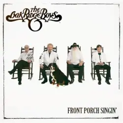 Front Porch Singin' by The Oak Ridge Boys