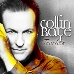 Fearless by Collin Raye