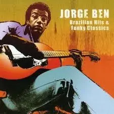 Brazilian Hits by Jorge Ben Jor