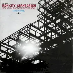 Iron City! by Grant Green