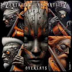 Overlays by Zentriert ins Antlitz feat. E.M.I.T.R