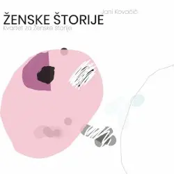 Ženske Štorije by Jani Kovačič